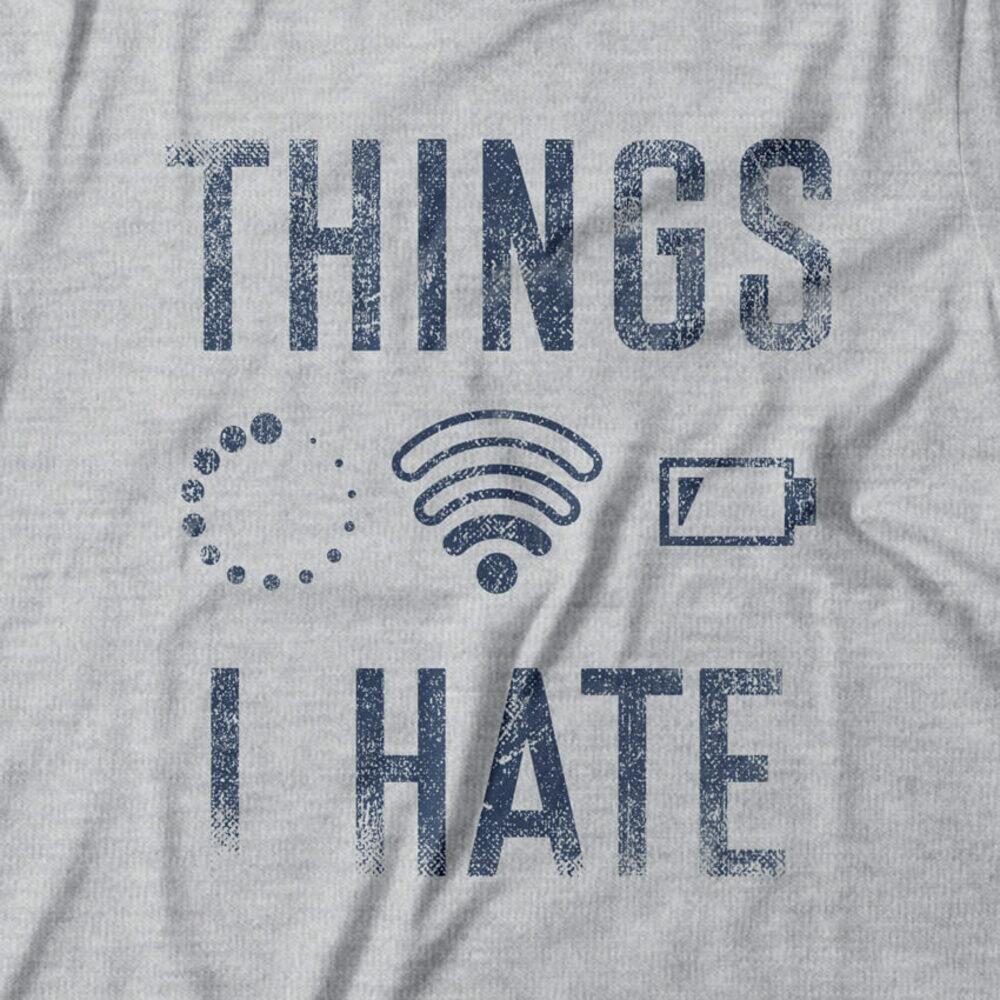 Camiseta Feminina Things I Hate