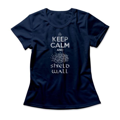 Camiseta Feminina Keep Calm And Shield Wall
