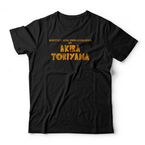 Camiseta Written And Immortalized By Akira Toriyama