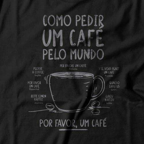 Camiseta Pedir Um Caf� Pelo Mundo