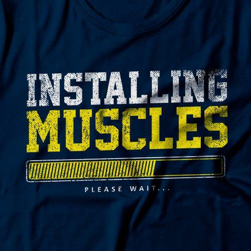 Camiseta Installing Muscles