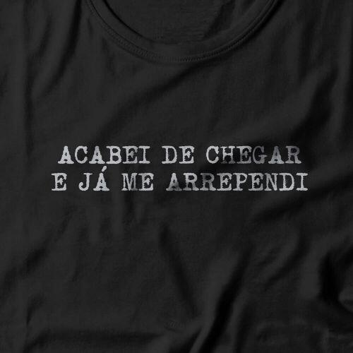 Camiseta Acabei de Chegar