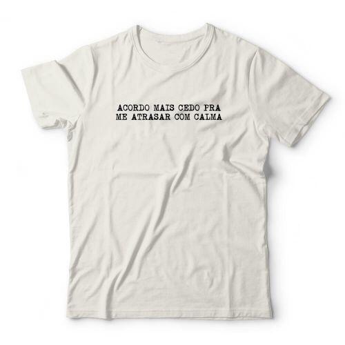 Camiseta Atrasar Com Calma