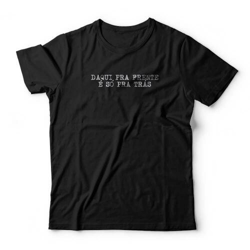 Camiseta Daqui Pra Frente