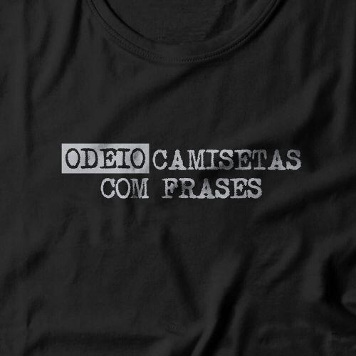 Camiseta Odeio Camisetas Com Frases