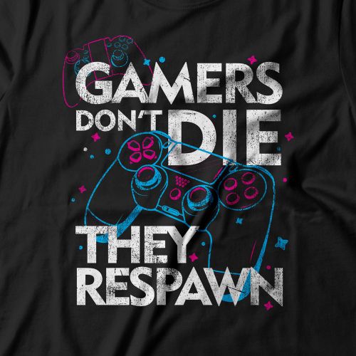 Camiseta Gamers Don't Die