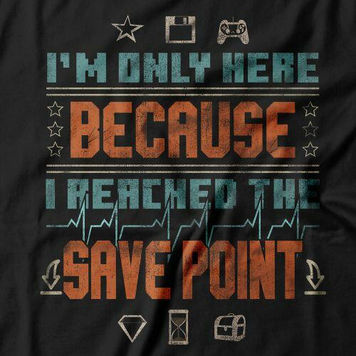 Camiseta I Reached The Save Point