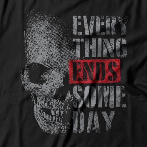 Camiseta Everything Ends Someday