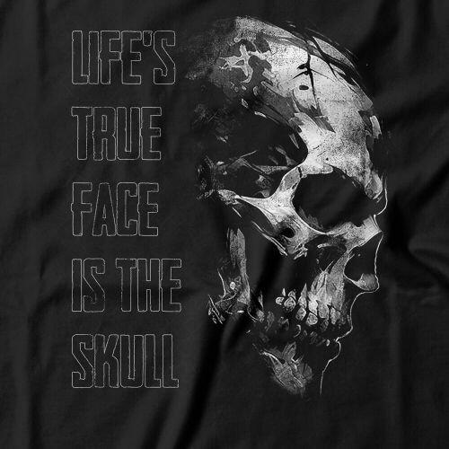Camiseta Life's True Face Is The Skull
