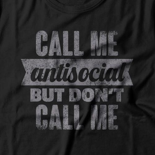 Camiseta Call Me Antisocial
