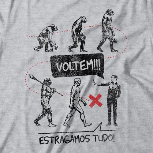 Camiseta Estragamos Tudo