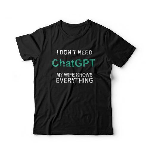 Camiseta I Don't Need ChatGPT