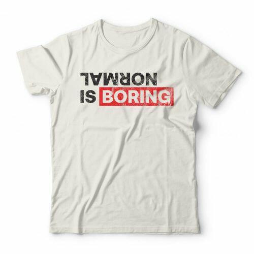 Camiseta Normal Is Boring