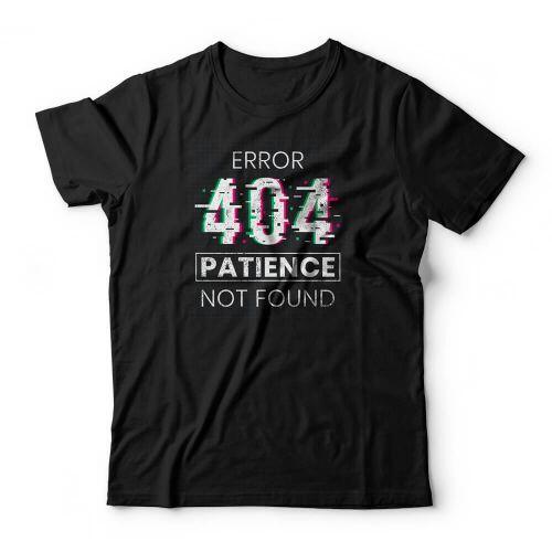 Camiseta Patience Not Found