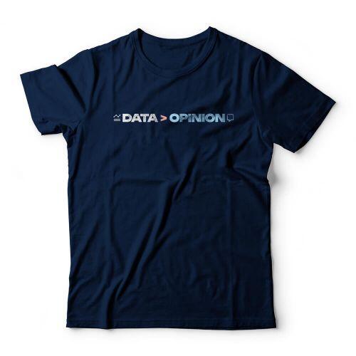 Camiseta Data Is Greater Than Opinion