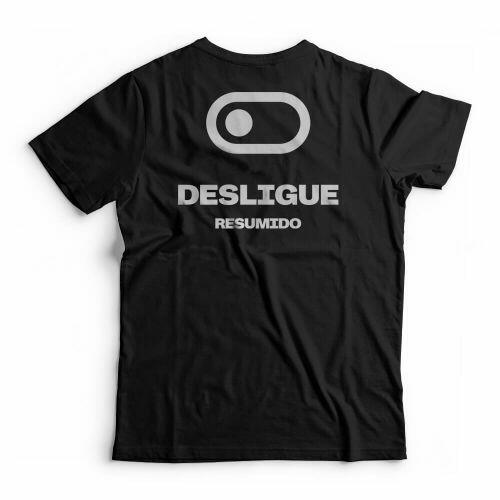 Camiseta Resumido Desligue Peito e Costas