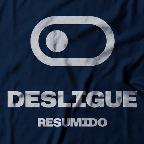 Camiseta Resumido Desligue Peito e Costas