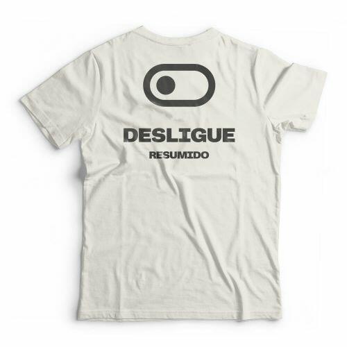 Camiseta Resumido Desligue Peito e Costas