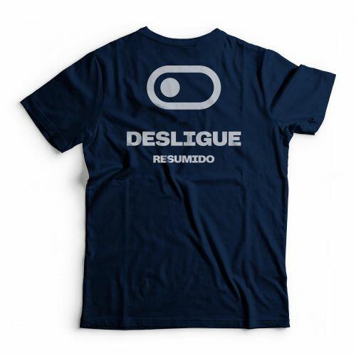 Camiseta Resumido Desligue Peito e Costas