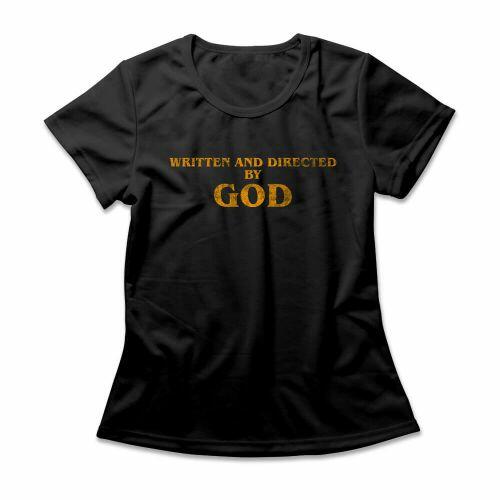 Camiseta Feminina Written And Directed By God