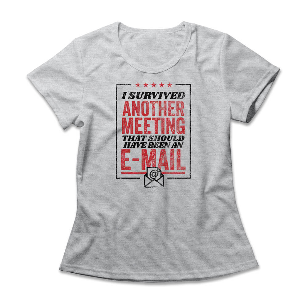 Camiseta Feminina Survived Another Meeting