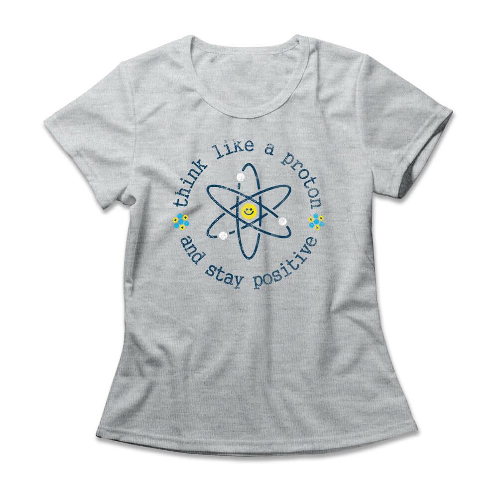 Camiseta Feminina Think Like A Proton