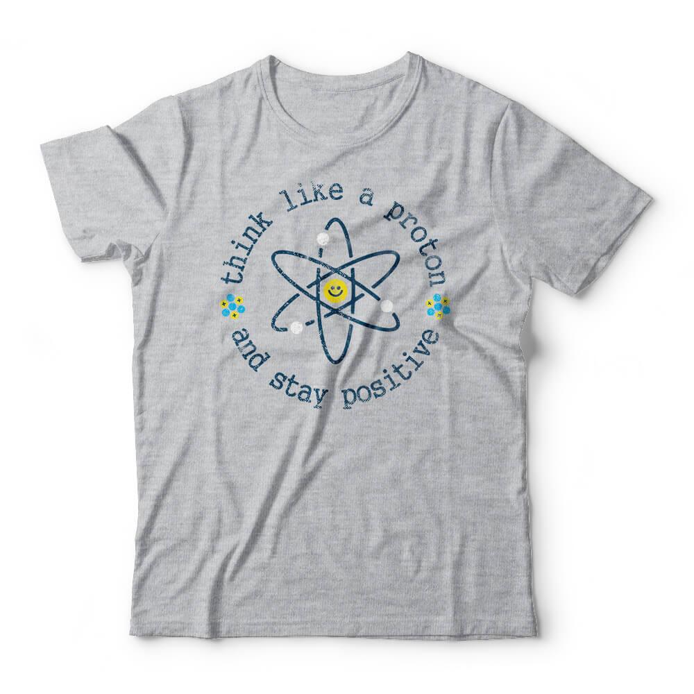 Camiseta Think Like A Proton