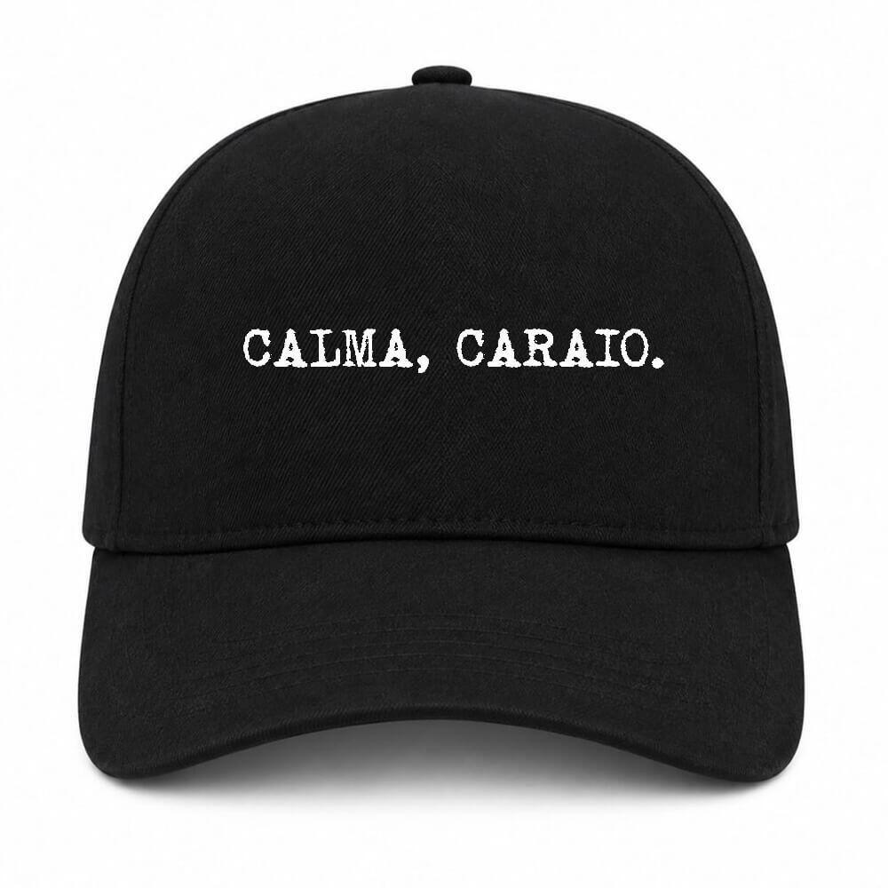 Boné Calma Caraio