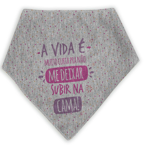 Bandana Para Pets A Vida � Curta Me Deixa Subir Na Cama Rosa e Lil�s