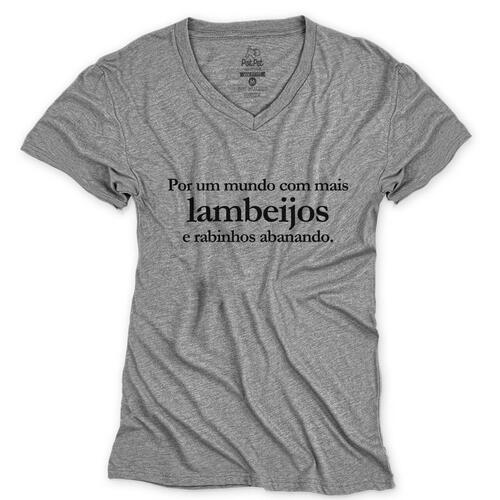 Camiseta Por Um Mundo com Mais Lambeijos