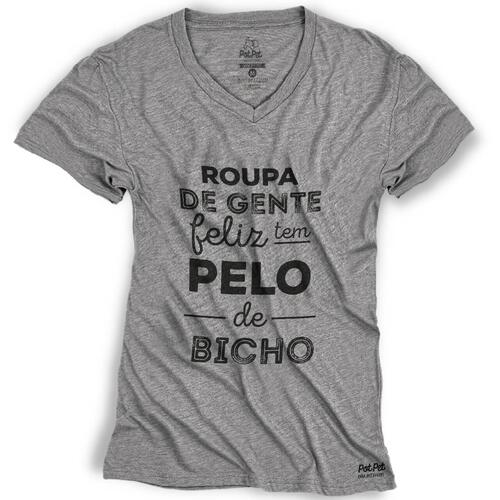 Camiseta Roupa de Gente Feliz Tem Pelo de Bicho