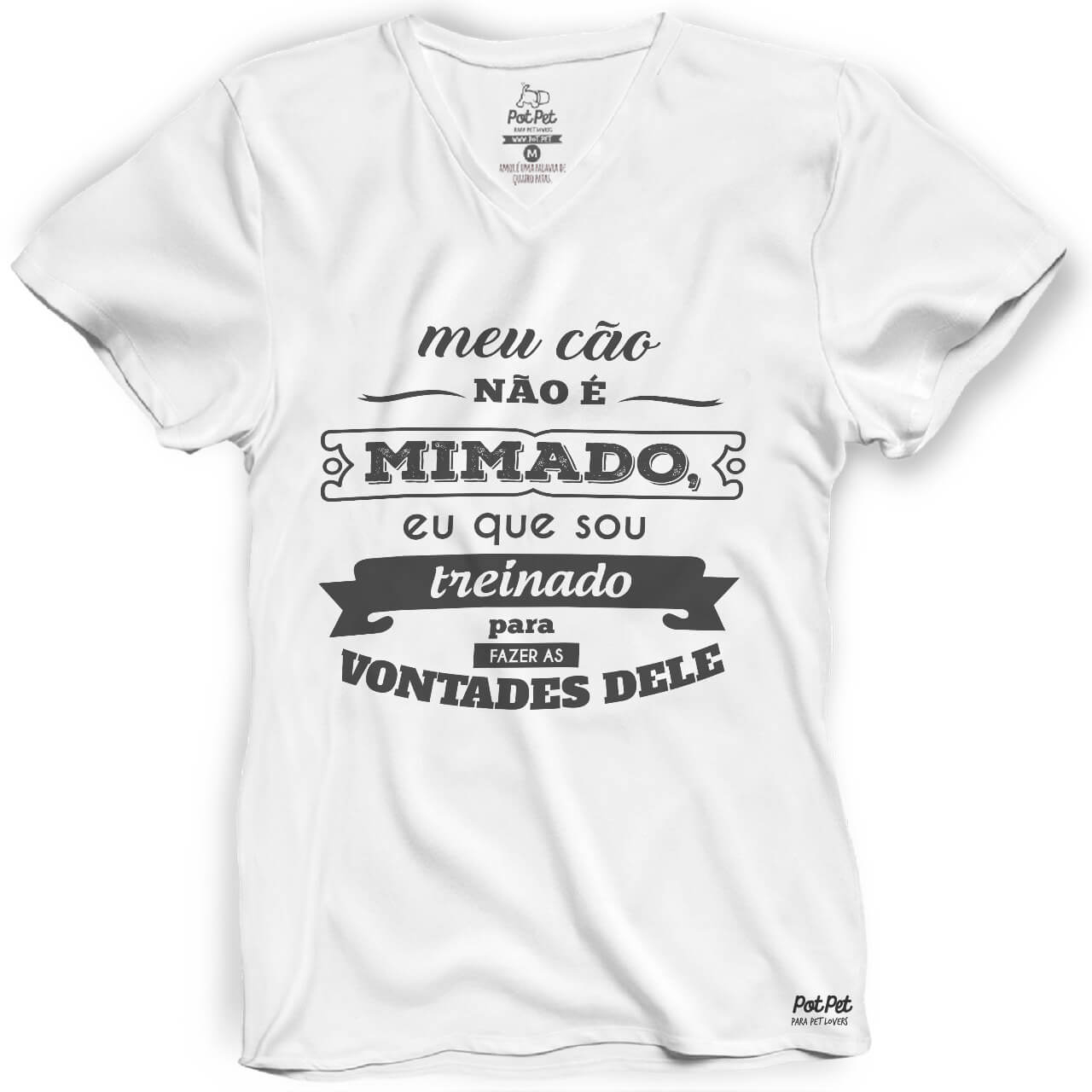 Camiseta Meu Cão Não é Mimado Eu Sou Treinado(a)