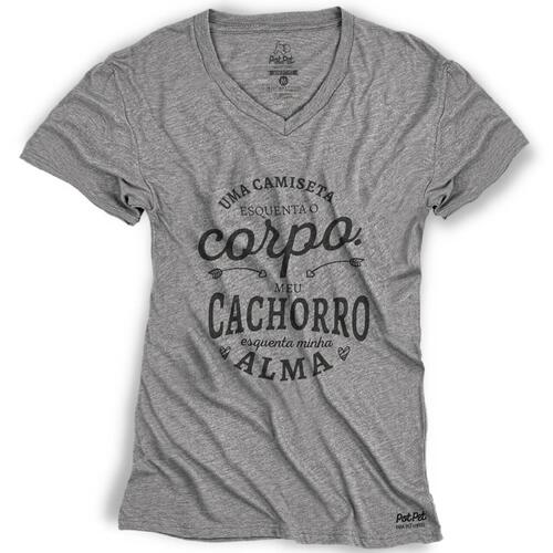 Camiseta Meu Cachorro Esquenta a Minha Alma