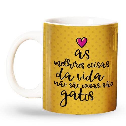Caneca As Melhores Coisas da Vida S�o Gatos