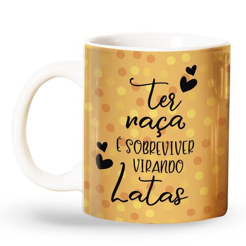Caneca Ter Ra�a � Sobreviver Virando Latas