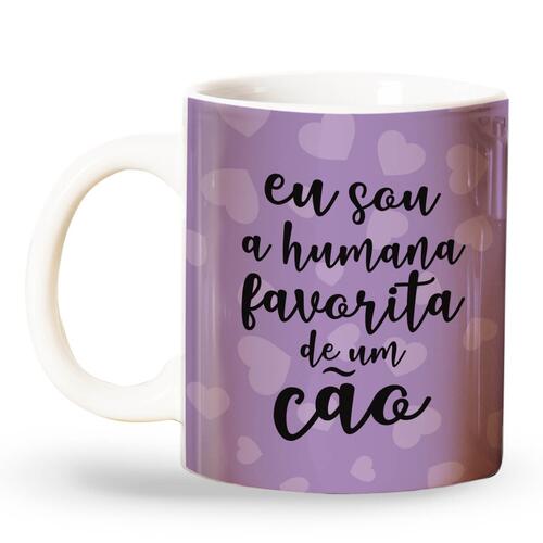 Caneca Eu Sou a Humana Favorita de um C�o