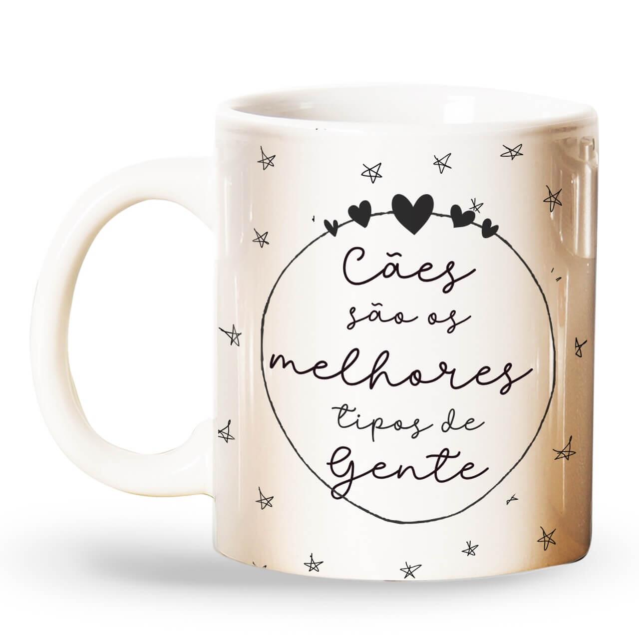Caneca Cães São os Melhores Tipos de Gente