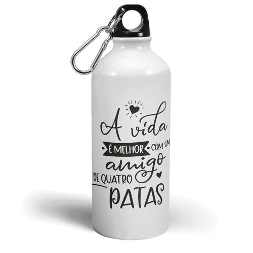 Garrafa A Vida � Melhor Com Um Amigo de 4 Patas