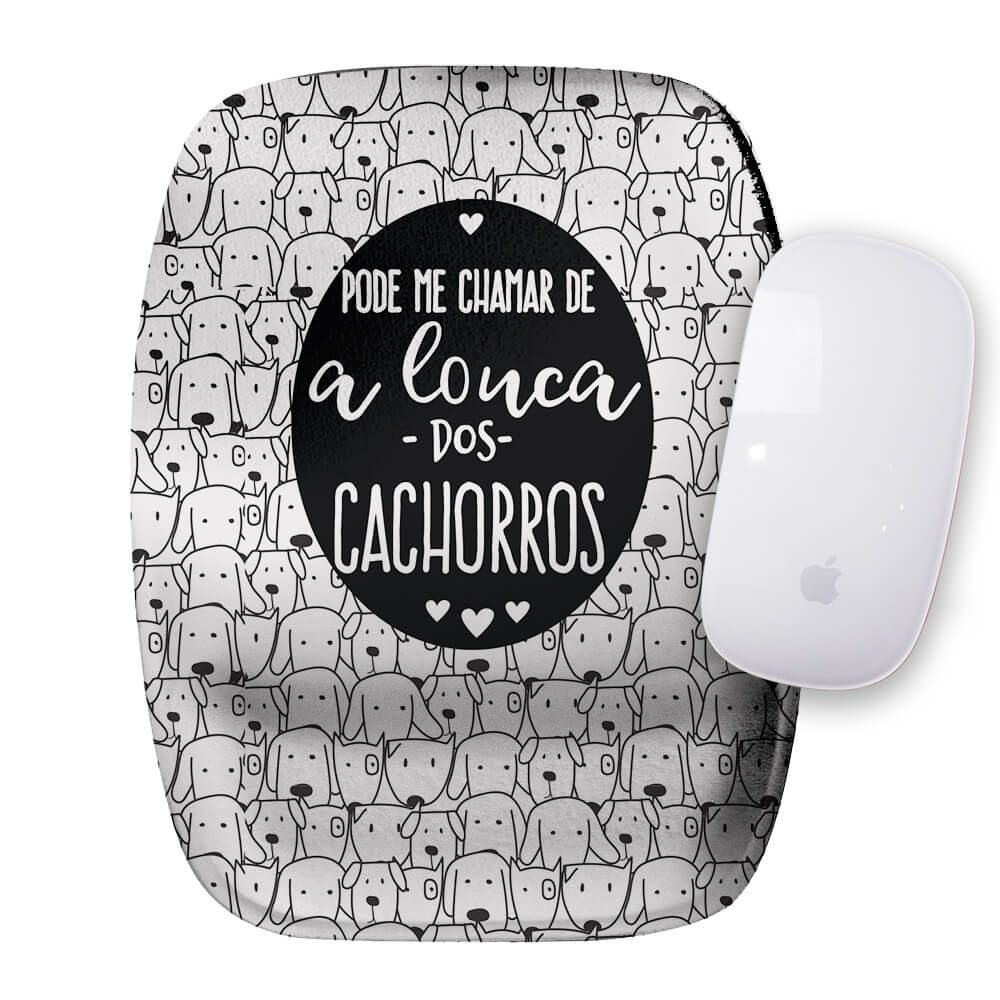 Mouse Pad com Apoio A Louca dos Cachorros