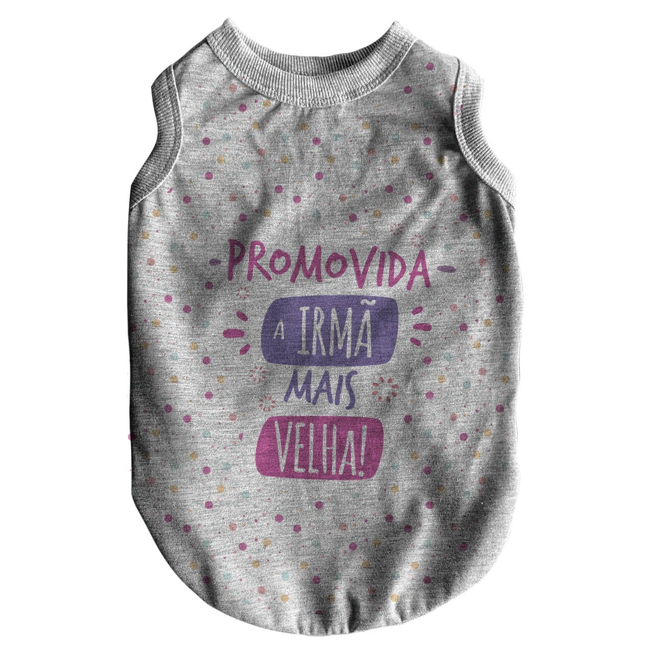 Roupa para Pet - Promovida a Irmã Mais Velha