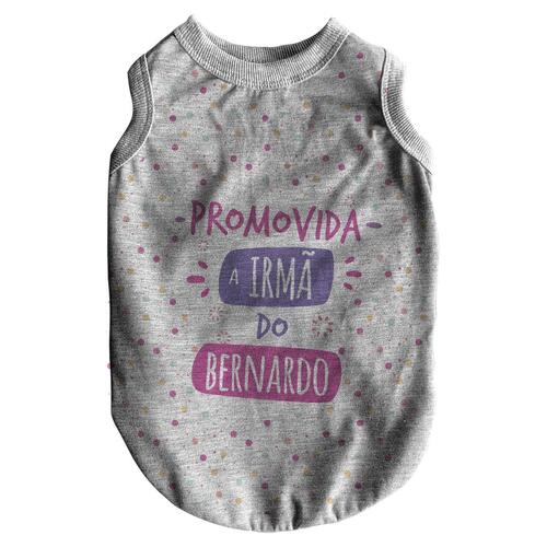 Roupa para Pet Personalizada - Promovida a Irm� Mais Velha