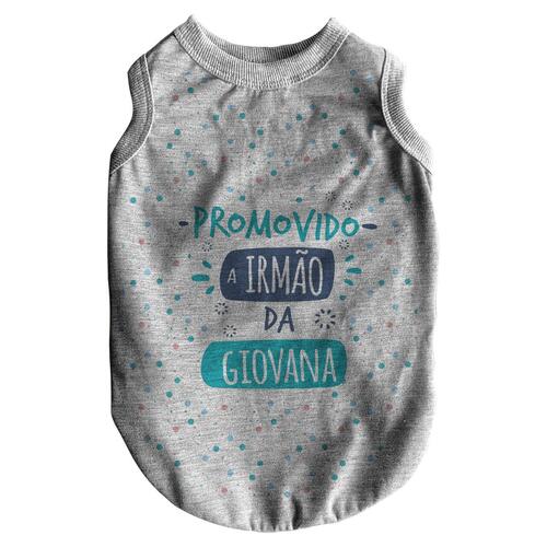 Roupa para Pet Personalizada - Promovido a Irm�o Mais Velho