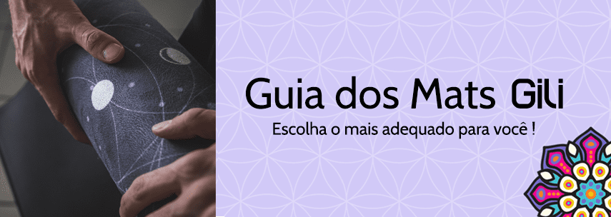 SAIBA COMO ESCOLHER O MELHOR TAPETE DE YOGA GILI PARA VOC�