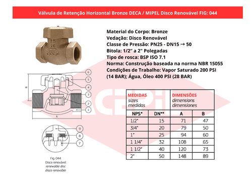 V�lvula de Reten��o Horizontal Bronze Deca/Mipel FIG 044 Disco Renov�vel 1/2" a 2" BSP PN25 - Original