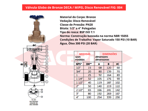 V�lvula Globo Bronze Deca/Mipel FIG 004 Disco Renov�vel 1/2