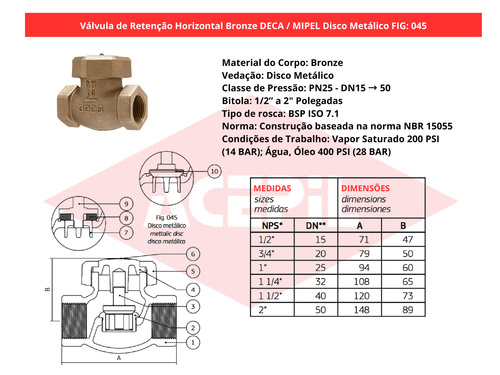V�lvula de Reten��o Horizontal (pist�o) Bronze Deca/Mipel FIG 045 Disco Met�lico 1/2" a 2" NPT PN25 - Original