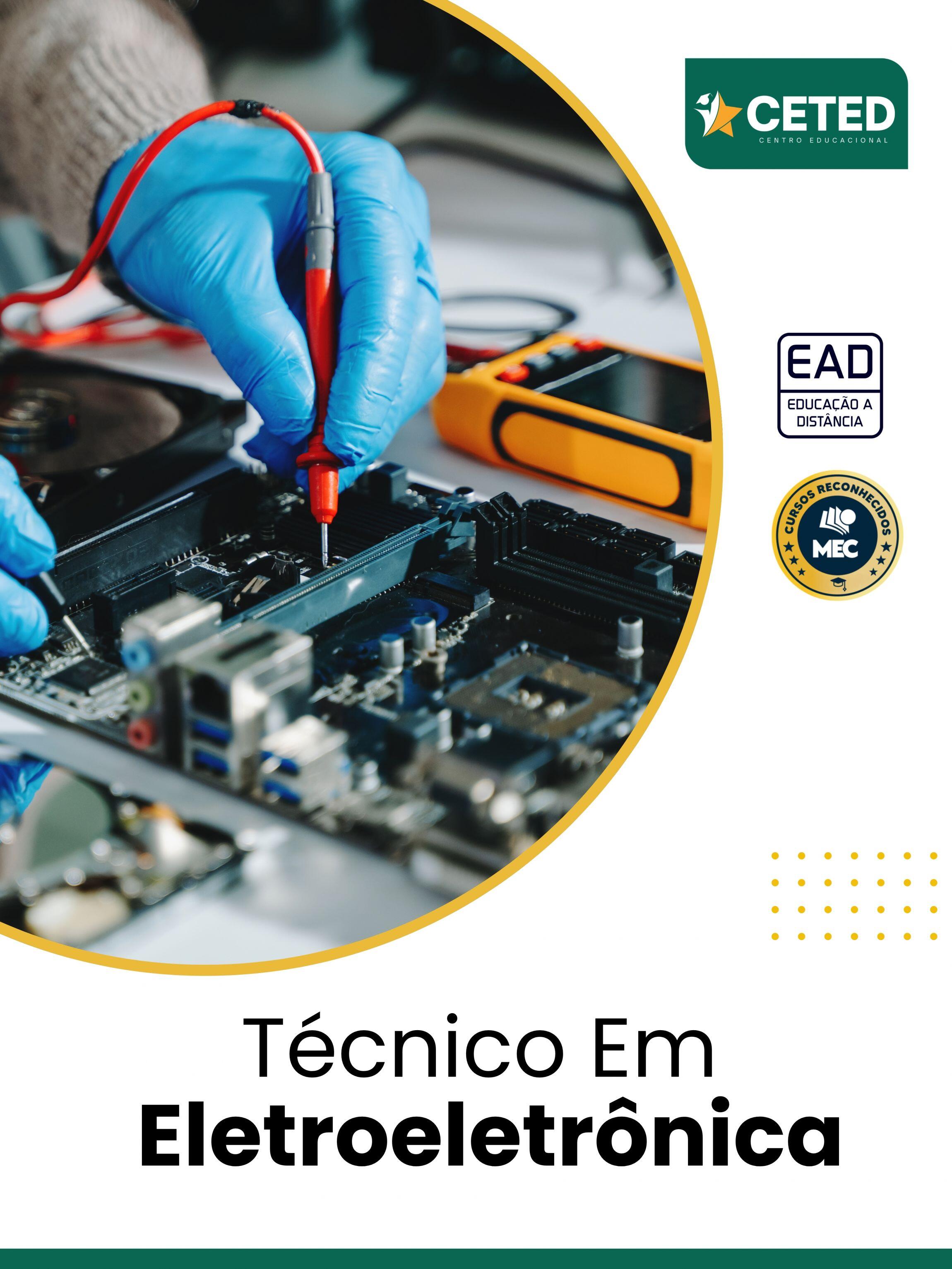 Curso Técnico em Eletroeletrônica EAD | CETED - de R$197,00 a R$1.164,00