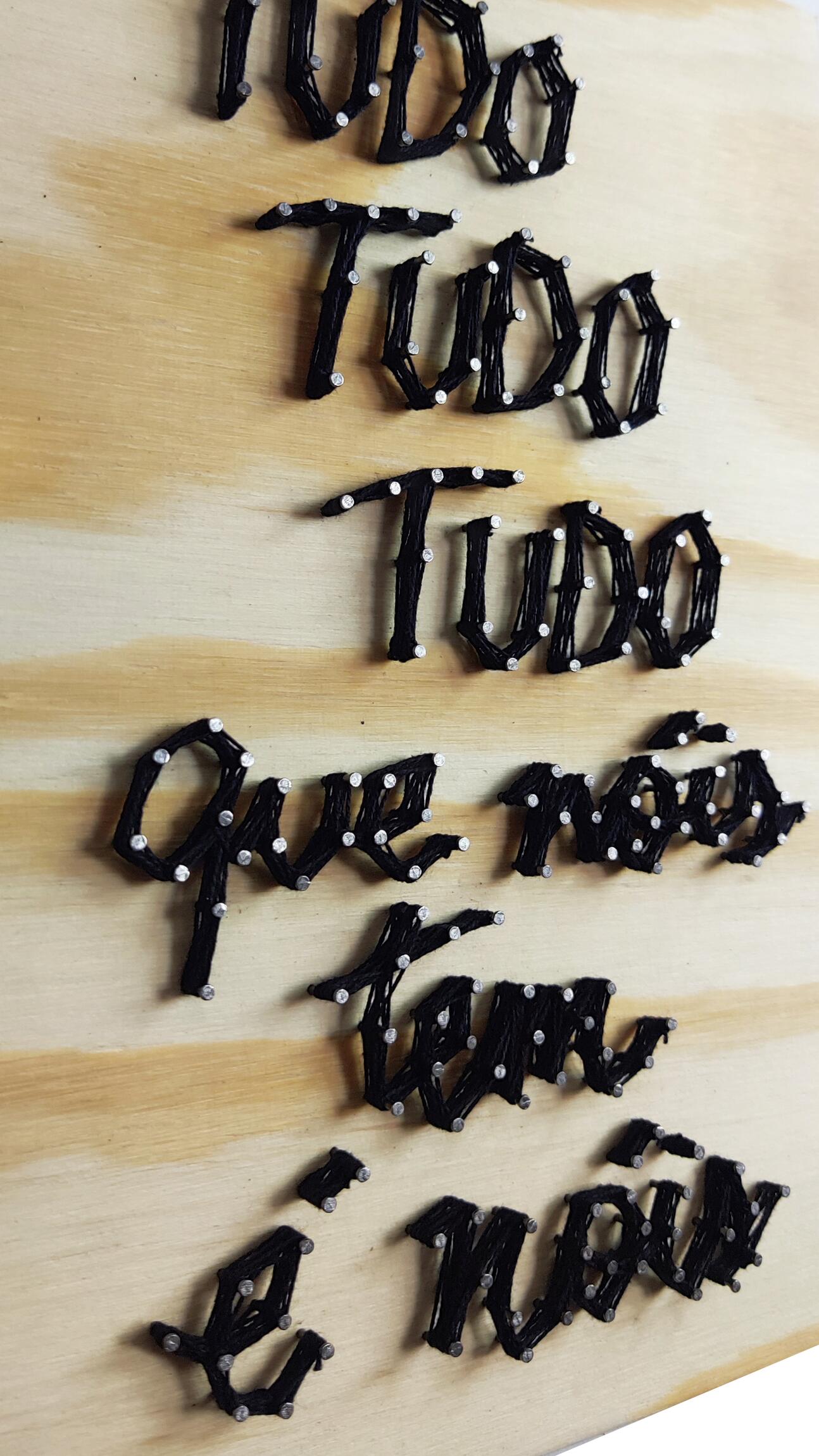 Quadro Tudo que nóis tem é nóis - Prego e Artes
